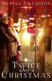 Book cover for "Twice Upon a Christmas" by Shanna Swendson