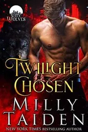 Book cover for "Twilight Chosen" by Milly Taiden