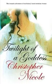 Book cover for "Twilight of a Goddess" by Christopher Nicole
