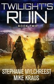 Book cover for "Twilight's Ruin: Book 2"