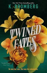 Book cover for "Twined Fates" by K Bromberg