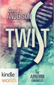 Book cover for "Twist" by Kevin J Anderson
