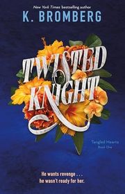 Book cover for "Twisted Knight" by K Bromberg