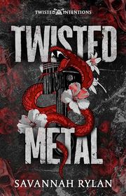 Book cover for "Twisted Metal" by Savannah Rylan