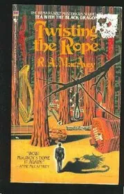 Book cover for "Twisting the Rope" by RA MacAvoy