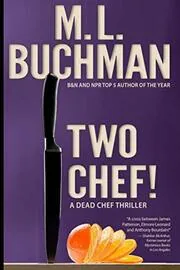 Book cover for "Two Chef!" by ML Buchman