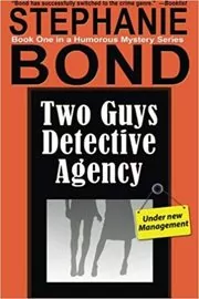 Book cover for "Two Guys Detective Agency" by Stephanie Bond