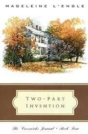 Book cover for "Two Part Invention: The Story of a Marriage" by Madeleine L'Engle