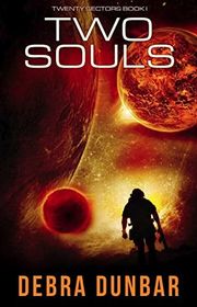 Book cover for "Two Souls" by Debra Dunbar