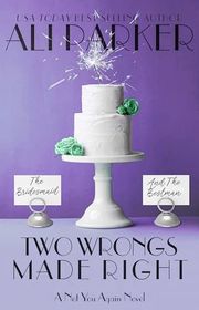 Book cover for "Two Wrongs Made Right" by Ali Parker