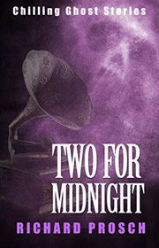 Book cover for "Two for Midnight" by Richard Prosch