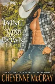 Book cover for "Tying You Down" by Cheyenne McCray