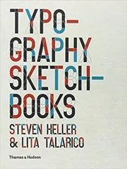 Book cover for "Typography Sketchbooks" by Steven Heller