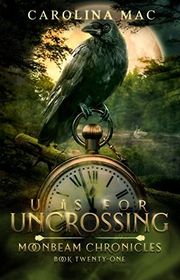 Book cover for "U is for Uncrossing" by Carolina Mac