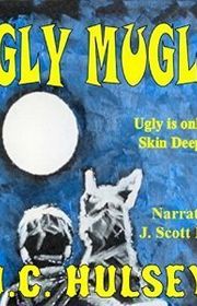 Book cover for "Ugly Mugly" by JC Hulsey