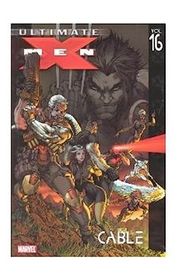 Book cover for "Ultimate X-Men, Vol. 16" by Robert Kirkman