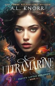 Book cover for "Ultramarine" by AL Knorr