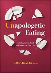 Book cover for "Unapologetic Eating" by Alissa Rumsey