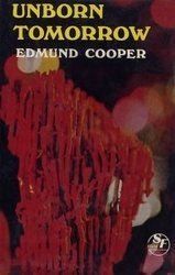 Book cover for "Unborn Tomorrow" by Edmund Cooper
