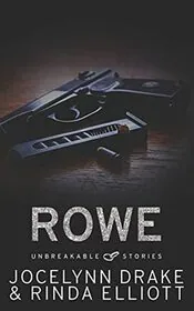 Unbreakable Stories: Rowe