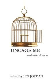 Book cover for "Uncage Me" by Jen Jordan & Simon Kernick