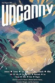 Uncanny Magazine Issue 41: July/August 2021