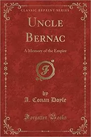 Book cover for "Uncle Bernac" by Arthur Conan Doyle