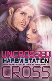 Book cover for "Uncrossed" by JA Huss