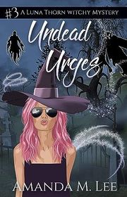 Book cover for "Undead Urges" by Amanda M Lee