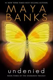 Book cover for "Undenied" by Maya Banks