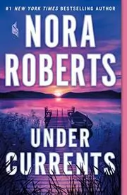 Book cover for "Under Currents" by Nora Roberts