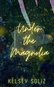 Under The Magnolia