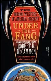 Book cover for "Under the Fang" by Robert McCammon