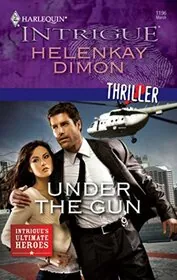 Book cover for "Under the Gun" by HelenKay Dimon
