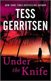 Book cover for "Under the Knife" by Tess Gerritsen