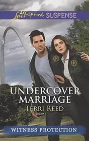 Book cover for "Undercover Marriage" by Terri Reed