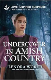 Book cover for "Undercover in Amish Country" by Lenora Worth
