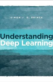 Book cover for "Understanding Deep Learning" by Simon J. D. Prince