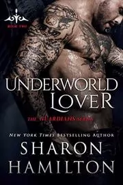 Book cover for "Underworld Lover" by Sharon Hamilton