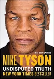 Book cover for "Undisputed Truth" by Mike Tyson