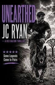Book cover for "Unearthed" by JC Ryan