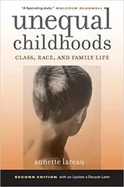 Book cover for "Unequal Childhoods" by Annette Lareau