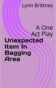 Book cover for "Unexpected Item in Bagging Area" by Lynn Brittney