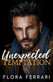 Book cover for "Unexpected Temptation" by Flora Ferrari