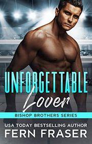 Book cover for "Unforgettable Lover" by Fern Fraser
