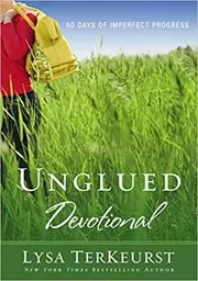 Book cover for "Unglued Devotional" by Lysa TerKeurst