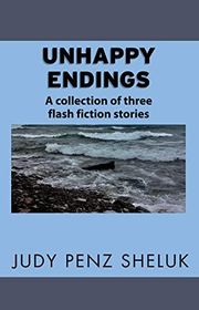 Book cover for "Unhappy Endings" by Judy Penz Sheluk
