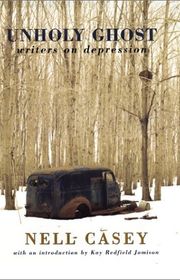 Book cover for "Unholy Ghost: Writers on Depression"