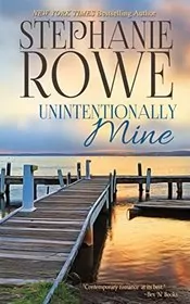 Book cover for "Unintentionally Mine" by Stephanie Rowe