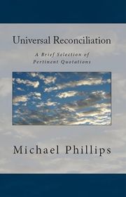 Book cover for "Universal Reconciliation" by Michael Phillips
